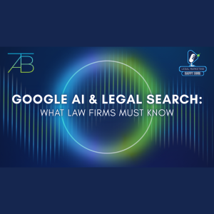 Google AI Legal Seach - Above The Bar - Above The Bar Podcast Photo Google AI Legal Search - Google AI Legal Seach - Above The Bar - Google AI Legal Seach - Above The Bar